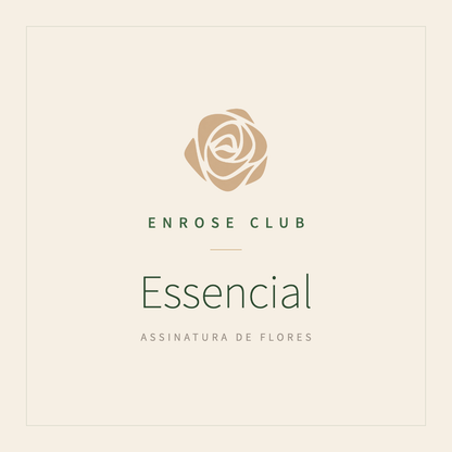 ENROSE Club Essencial — assinatura de flores